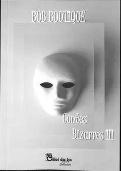 Contes bizarres, tome 3