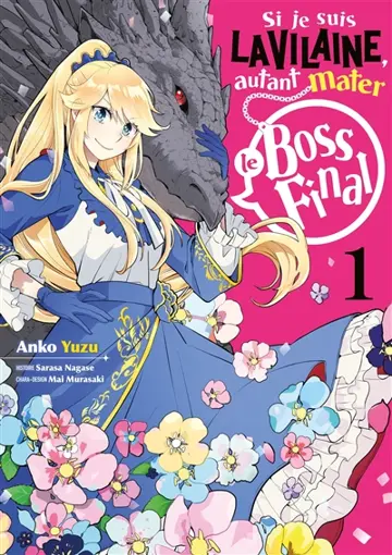 Si je suis la vilaine autant mater le boss final, tome 1