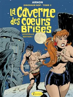 Dinosaur Bop, tome 2 : La caverne des cœurs brisés