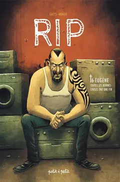 RIP, tome 6 : Eugène : toutes les bonnes choses ont une fin, couverture