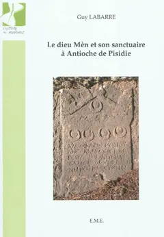Le dieu Mèn et son sanctuaire à Antioche de Pisidie, couverture