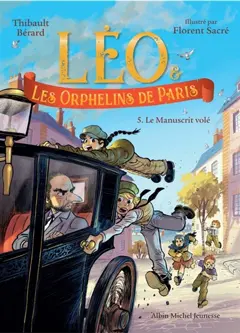 Léo & les orphelins de Paris, tome 5 : Le manuscrit volé, couverture