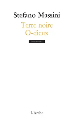 Terre noire. O-dieux