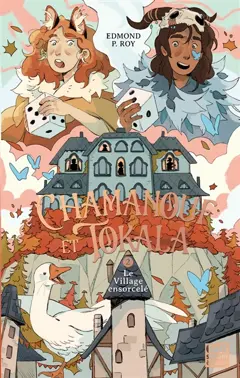 Chamanouf et Tokala, tome 2 : Le village ensorcelé, couverture