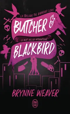 The ruinous love trilogy, tome 1 : Butcher & Blackbird, couverture