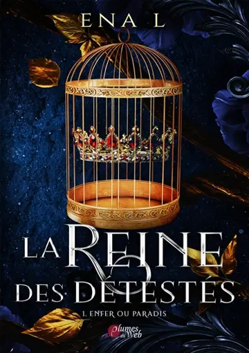 La reine des détestés. Vol. 1