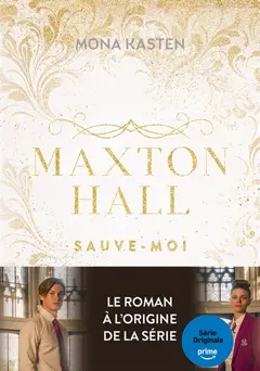 Maxton Hall, tome 1 : Sauve-moi