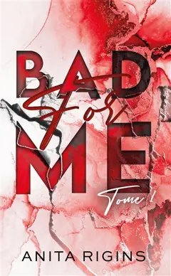 Bad for me, tome 1, couverture