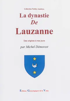 La dynastie de Lauzanne et ses alliances
