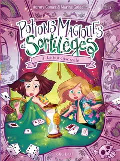Potions magiques et sortilèges, tome 4 : Le jeu ensorcelé, couverture
