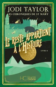 Les chroniques de St Mary, tome 8 : Le reste appartient à l'histoire