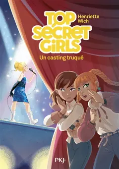 Top secret girls, tome 2 : Un casting truqué, couverture