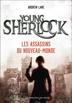 Young Sherlock, tome 2 : Les assassins du Nouveau-Monde, couverture