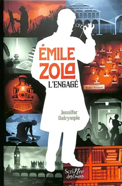 Emile Zola : l'engagé