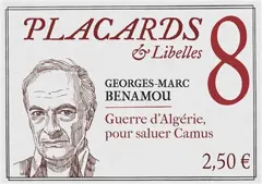 Placards & libelles, tome 8 : Guerre d'Algérie, pour saluer Camus