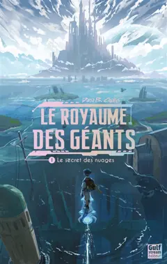 Le royaume des géants, tome 1 : Le secret des nuages, couverture
