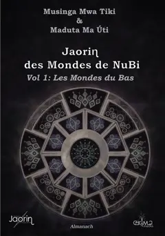 Jaorin des mondes de NuBi, tome 1 : Les mondes du bas