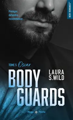 Bodyguards, tome 5 : Oscar