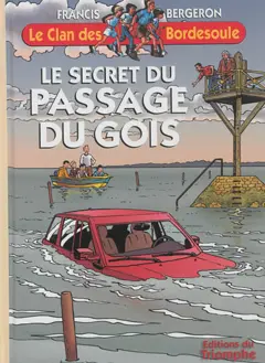 Le clan des Bordesoule, tome 29 : Le secret du passage du Gois : une aventure du clan des Bordesoule