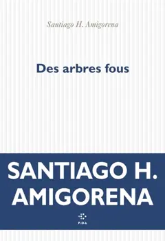 Des arbres fous