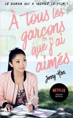 A tous les garçons que j'ai aimés..., couverture