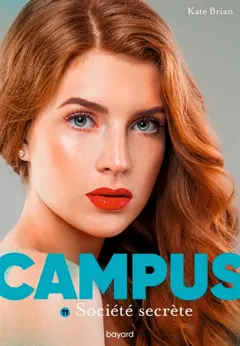 Campus, tome 11 : Société secrète, couverture