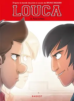 Louca, tome 2 : Face à face