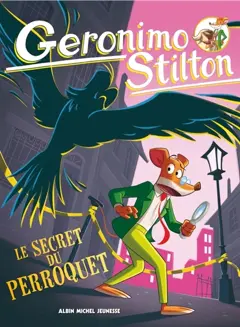 Geronimo Stilton, tome 4 : Le secret du perroquet