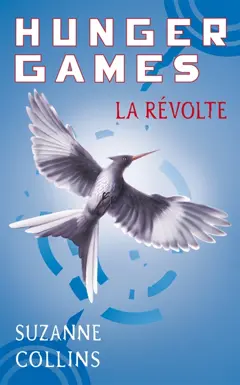 Hunger games, tome 3 : La révolte