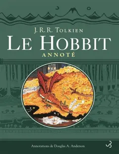Le Hobbit annoté : Le Hobbit ou un aller et retour