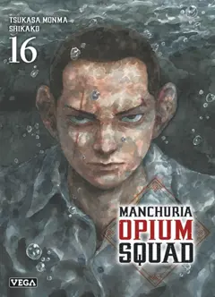 Manchuria opium squad, tome 16, couverture