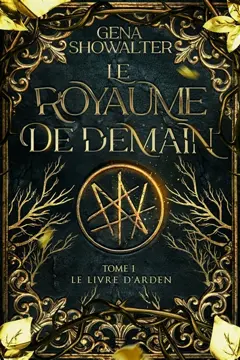 Le livre d'Arden, tome 1 : Le royaume de demain, couverture
