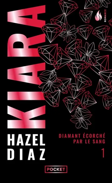 Kiara, diamant écorché par le sang. Vol. 1
