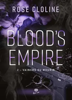 Blood's empire, tome 2 : Vaincre ou mourir
