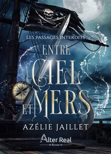 Entre ciel et mers. Vol. 1. Les passages interdits