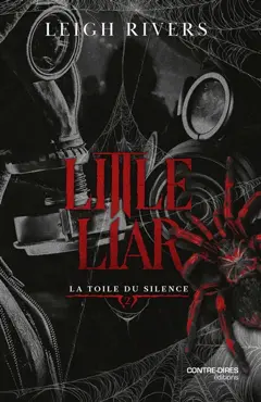 La toile du silence, tome 2 : Little liar
