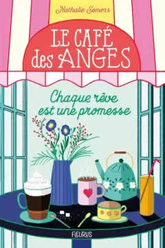 Le café des anges, tome 3 : Chaque rêve est une promesse, couverture