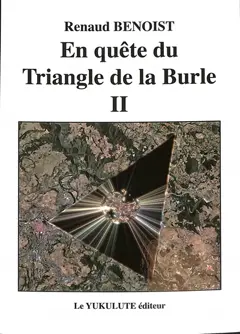 En quête du Triangle de la Burle, tome 2