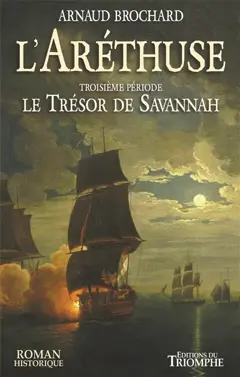 L'Aréthuse, tome 3 : Le trésor de Savannah