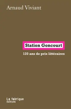 Station Goncourt : 120 ans de prix litt�raires
