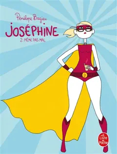 Joséphine, tome 2 : Même pas mal