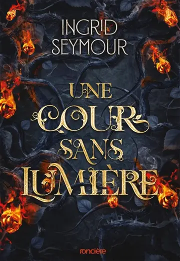 La guérisseuse de royaumes. Vol. 3. Une cour sans lumière