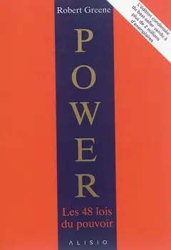 Power : les 48 lois du pouvoir : l'édition condensée