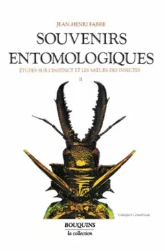 Souvenirs entomologiques : études sur l'instinct et les mœurs des insectes, tome 2 : Sixième à dixième série