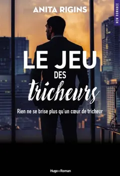 Le jeu des tricheurs : rien ne se brise plus qu'un cœur de tricheur