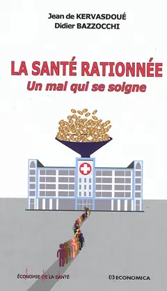 La santé rationnée : un mal qui se soigne