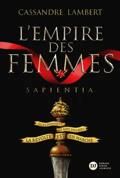 L'empire des femmes, tome 1 : Sapientia