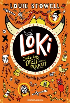 Loki, onze ans, dieu (presque) parfait, tome 1 : Mortelle punition