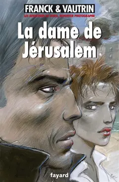 Les aventures de Boro, reporter photographe, tome 8 : La dame de Jérusalem
