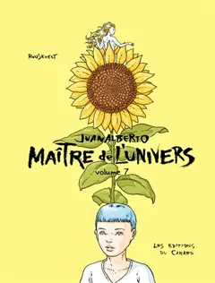 Juanalberto maître de l'univers, tome 7